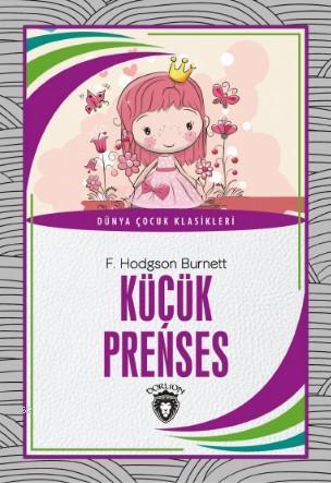 Küçük Prenses | F. Hodgson Burnett | Dorlion Yayınevi