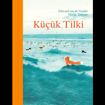 Küçük Tilki | Edward Van De Vendel | MEAV Yayıncılık