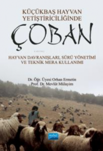 Küçükbaş Hayvan Yetiştiriciliğinde Çoban ;Hayvan Davranışları, Sürü Yö