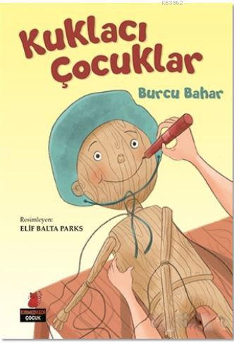 Kuklacı Çocuk | Burcu Bahar | Kırmızıkedi Çocuk