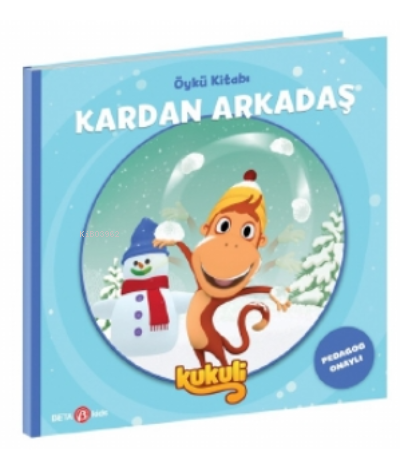 Kukuli Öykü Kitabı - Kardan Arkadaş | Volkan Yaveroğlu | Beta Kids