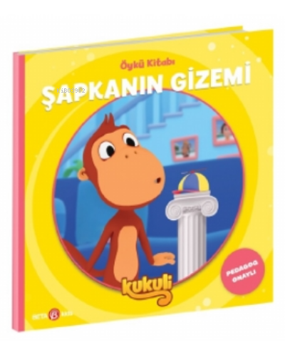 Kukuli Öykü Kitabı - Şapkanın Gizemi | Volkan Yaveroğlu | Beta Kids