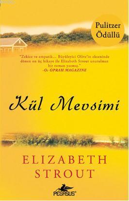 Kül Mevsimi | Elizabeth Strout | Pegasus Yayıncılık