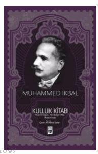 Kulluk Kitabı | Muhammed İkbal | Timaş Yayınları