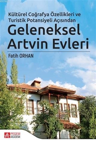 Kültürel Coğrafya Özellikleri ve Turistik Potansiyeli Açısından Gelene