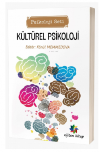 Kültürel Psikoloji (Psikoloji Seti) | Könül Memmedova | Eğiten Kitap