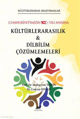 Kültürlerarası Araştırmalar Cumhuriyetimizin 100. Yılı Anısına Kültürl