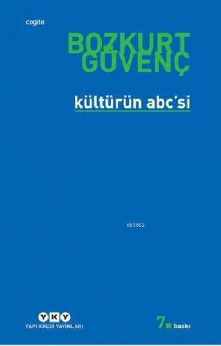 Kültürün abc'si | Bozkurt Güvenç | Yapı Kredi Yayınları ( YKY )