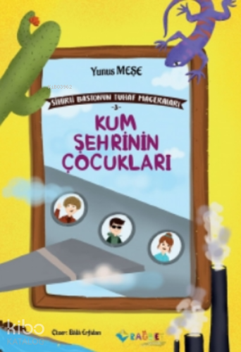 Kum Şehrinin Çocukları; Sihirli Bastonun Tuhaf Maceraları-3 | Yunus Me