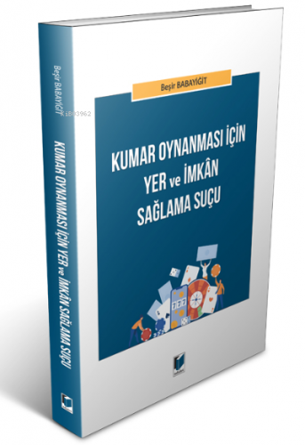 Kumar Oynanması için Yer ve İmkan Sağlama Suçu | Beşir Babayiğit | Ada