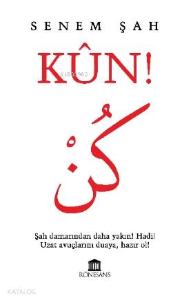 Kün! | Senem Şah | Rönesans Yayınları