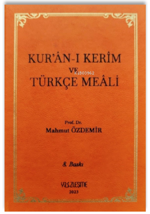 Kur’ân-ı Kerîm ve Türkçe Meâli | Mahmut Özdemirkol | Yüzleşme Yayınlar