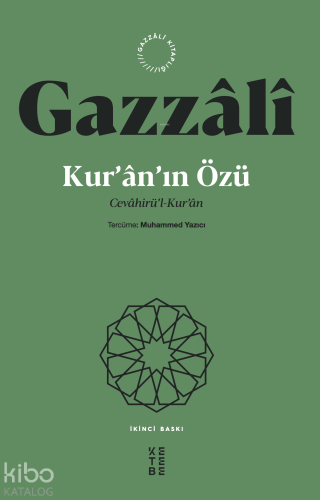 Kur’ân’ın Özü;Cevâhirü’l-Kur’ân | İmam Gazzâlî | Ketebe Yayınları