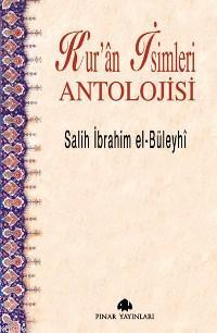 Kur´ân İsimleri Antolojisi | Salih İbrahim El-Büleyhî | Pınar Yayınlar