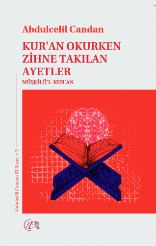 Kur’an Okurken Zihne Takılan Ayetler Müşkilü’l-Kur’an | Abdulcelil Can