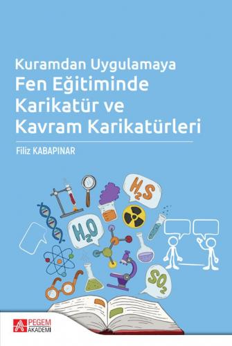 Kuramdan Uygulamaya Fen Eğitiminde Karikatür ve Kavram Karikatürleri |