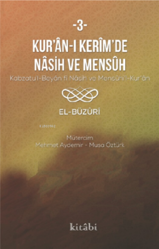 Kur'an-ı Kerim'in Nasih ve Mensuh 3 | El Buzuri | Kitabi Yayınevi