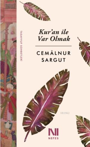 Kur'an ile Var Olmak; Tasavvuf Sohbetleri | Cemalnur Sargut | Nefes Ya