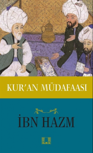 Kur'an Müdafaası | İbn Hazm | İlke Yayıncılık