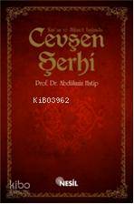 Kur'an ve Hikmet Işığında Cevşen Şerhi | Abdülaziz Hatip | Nesil Yayın