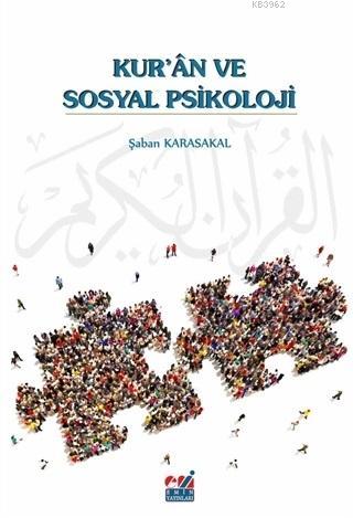 Kur'an ve Sosyal Psikoloji | Şaban Karasakal | Emin Yayınları