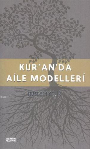 Kur'an'da Aile Modelleri | Hüseyin Çelik | Tebeşir Yayınları