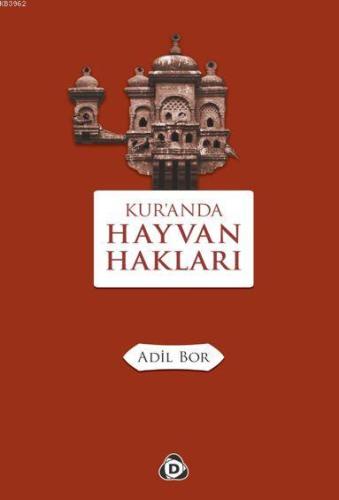 Kur'anda Hayvan Hakları | Adil Bor | Düşün Yayıncılık