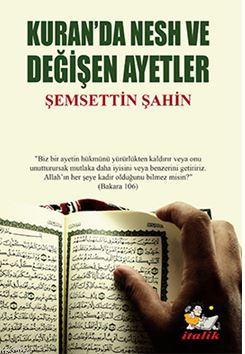 Kuran'da Nesh ve Değişen Ayetler | Şemsettin Şahin | İtalik Kitaplar