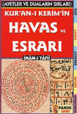 Kuran'ı Kerim'in Havas ve Esrarı | İmâm Yâfiî (K.S.) | Pamuk Yayıncılı