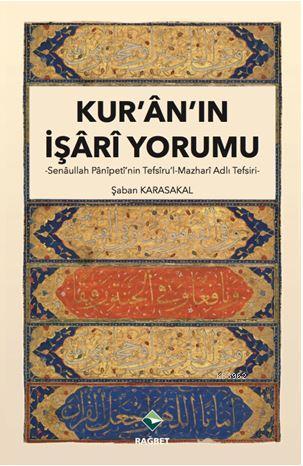 Kur'an'ın İşari Yorumu; Senaullah Panipeti'nin Tefsiru'l-Mazhari Adlı 