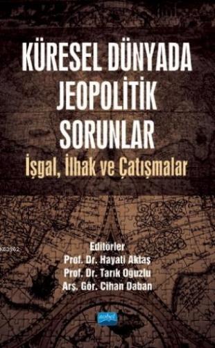 Küresel Dünyada Jeopolitik Sorunlar; İşgal, İlhak ve Çatışmalar | Haya