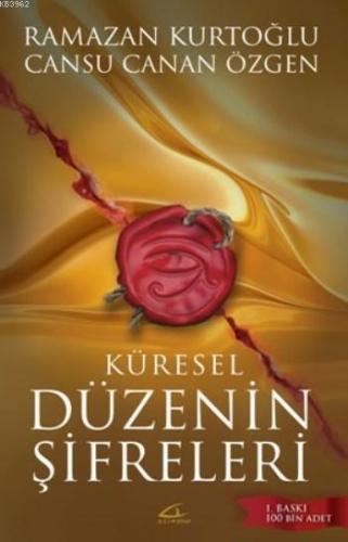 Küresel Düzenin Şifreleri | Ramazan Kurtoğlu | Asi Kitap Yayınları