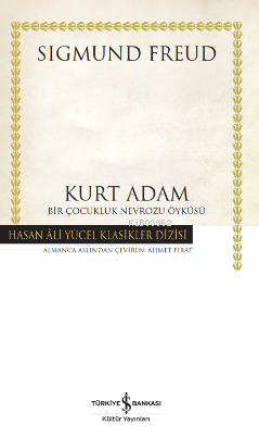 Kurt Adam - Bir Çocukluk Nevrozu Öyküsü | Sigmund Freud | Türkiye İş B