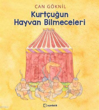 Kurtçuğun Hayvan Bilmeceleri | Can Göknil | Uçanbalık Yayıncılık