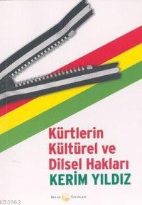 Kürtlerin Kültürel ve Dinsel Hakları | Kerîm Yildiz | Belge Yayınları