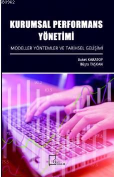 Kurumsal Performans Yönetimi; Modeller, Yöntemler ve Tarihsel Gelişimi