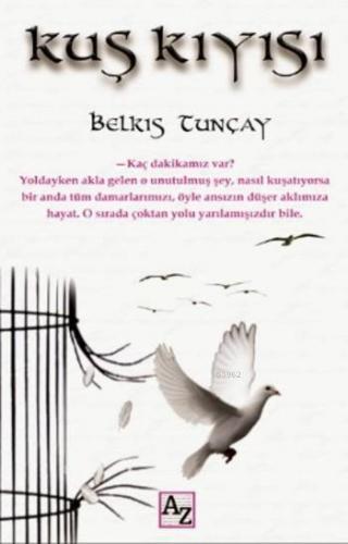 Kuş Kıyısı | Belkıs Tunçay | Az Kitap