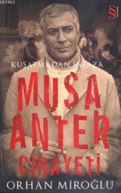 Kuşatmadan İnfaza Musa Anter Cinayeti | Orhan Miroğlu | Everest Yayınl