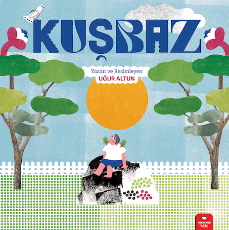 Kuşbaz | Uğur Altun | Redhouse Kidz / Sev Matbaacılık ve Yayıncılık