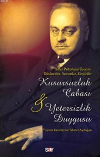 Kusursuzluk Çabası ve Yetersizlik Duygusu | Kolektif | Say Yayınları