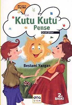 Kutu Kutu Pense; Çocuk Şiirleri | Bestami Yazgan | Nar Yayınları