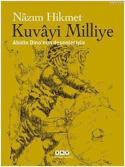 Kuvâyi Milliye; Abidin Dinonun Desenleriyle | Nâzım Hikmet Ran | Yapı 