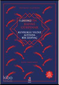 Kuyruklu Yıldız Altında Bir İzdivaç; Ölümsüz Klasikler Hüseyin Rahmi G