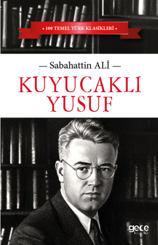 Kuyucaklı Yusuf | Sabahattin Ali | Gece Kitaplığı Yayınları