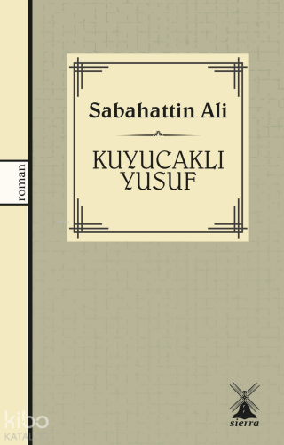 Kuyucaklı Yusuf | Sabahattin Ali | Sierra Kitap