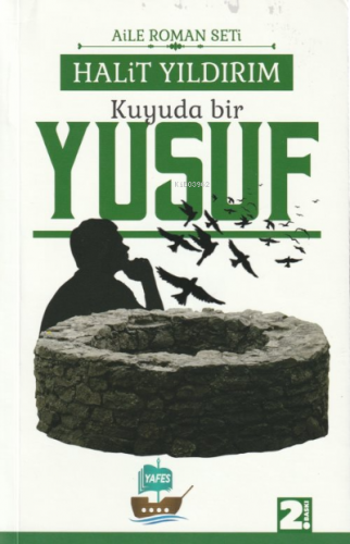 Kuyuda Bir Yusuf | Halit Yıldırım | Yafes Yayınları