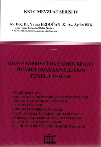 Kuzey Kıbrıs Türk Cumhuriyeti Ticaret Hukukuna İlişkin Temel Yasalar |