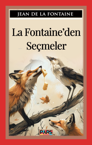 La Fontaine’den Seçmeler | Jean De La Fontaine | Pars Yayınları