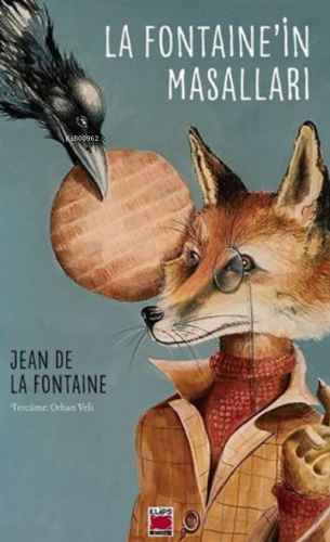 La Fontaine’in Masalları | Jean De La Fontaine | Elips Kitap