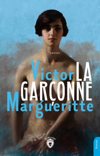 La Garçonne | Victor Margueritte | Dorlion Yayınevi